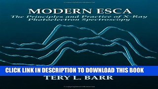 [PDF] Modern ESCAThe Principles and Practice of X-Ray Photoelectron Spectroscopy Popular Online