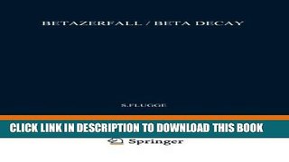 [PDF] Beta Decay / Betazerfall (Handbuch der Physik   Encyclopedia of Physics) Popular Online