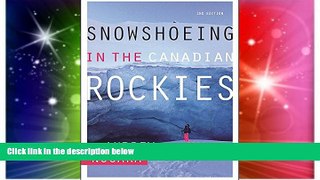 Big Deals  Snowshoeing in the Canadian Rockies  Free Full Read Best Seller