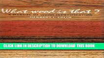 [PDF] What Wood Is That: A Manual of Wood Identification with 40 Actual Wood Specimens Full