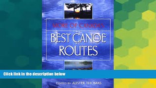 Big Deals  More of Canada s Best Canoe Routes  Best Seller Books Best Seller