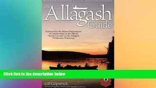 Big Deals  The Allagash Guide: What You Need to Know to Canoe this Famous Maine Waterway  Free