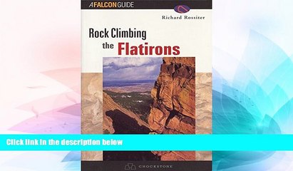 Big Deals  Rock Climbing the Flatirons (Regional Rock Climbing Series)  Free Full Read Most Wanted