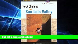 Big Deals  Rock Climbing the San Luis Valley  Free Full Read Best Seller