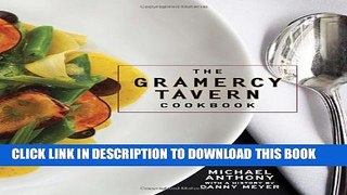 [PDF] The Gramercy Tavern Cookbook Full Colection