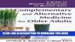 [Read PDF] Complementary and Alternative Medicine for Older Adults: Holistic Approaches to Healthy