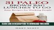 [PDF] 31 Paleo Brown Bag Lunches to Go: Easy Recipes for Working People Popular Online
