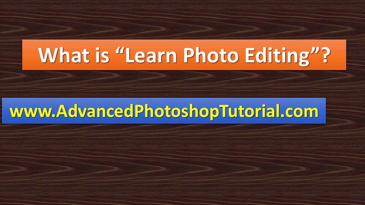 What is Learn Photo Editing