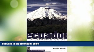 Big Deals  Ecuador: A Climbing Guide  Best Seller Books Most Wanted