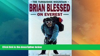 Big Deals  The Turquoise Mountain: Brian Blessed on Everest  Best Seller Books Most Wanted