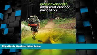 Big Deals  Greg Davenport s Advanced Outdoor Navigation: Basics And Beyond  Best Seller Books Best