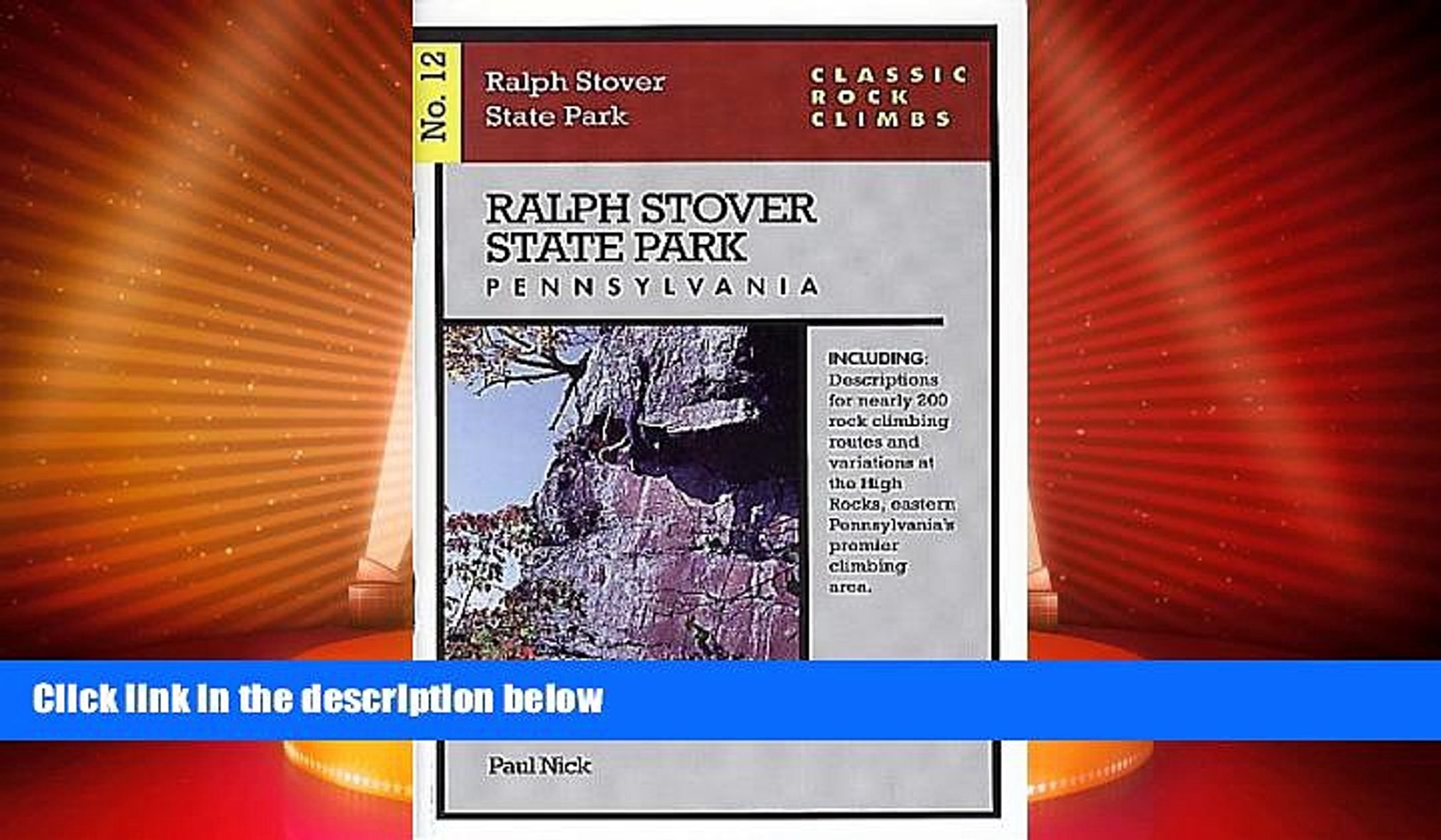 Big Deals  Classic Rock Climbs No. 12: Ralph Stover State Park, Pennsylvania  Free Full Read Most