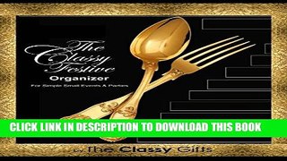 [PDF] The Classy Festive: Holiday/ Party Event Organizer Popular Colection