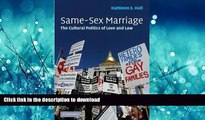 READ THE NEW BOOK Same-Sex Marriage: The Cultural Politics of Love and Law READ EBOOK