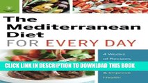 [PDF] Mediterranean Diet for Every Day: 4 Weeks of Recipes   Meal Plans to Lose Weight Full