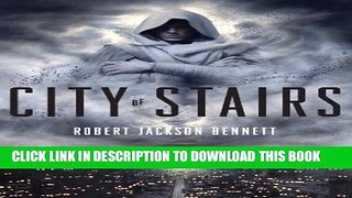 [PDF] City of Stairs (The Divine Cities) Full Online