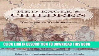 [PDF] Red Eagle s Children: Weatherford vs. Weatherford et al. (Contemporary American Indians)