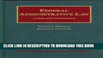 [PDF] Federal Administrative Law, Cases and Materials (University Casebook Series) Popular Online