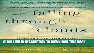 [PDF] Falling Through Clouds: A Story of Survival, Love, and Liability Full Colection