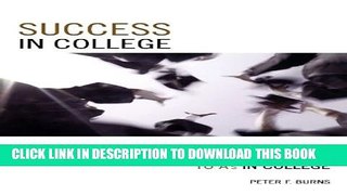 [PDF] Success in College: From C s in High School to A s in College Full Online