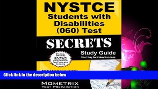Pdf Online NYSTCE Students with Disabilities (060) Test Secrets Study Guide: NYSTCE Exam Review