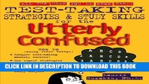 [PDF] Test Taking Strategies   Study Skills for the Utterly Confused Popular Colection