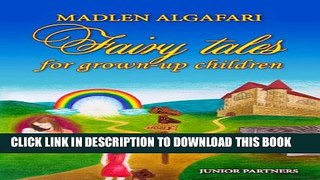 [PDF] Fairy Tales for Grown-up Children Exclusive Full Ebook