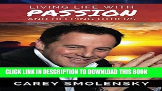[PDF] Living Life with PASSION and Helping Others Exclusive Online