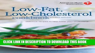 [PDF] American Heart Association Low-Fat, Low-Cholesterol Cookbook, 4th edition: Delicious Recipes