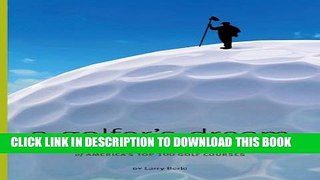 [PDF] A Golfer s Dream: How a Regular Guy Conquered the Golf Digest List of America s 100 Greatest