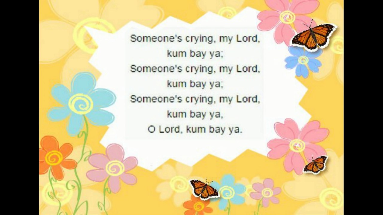 Kumbaya my Lord