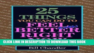 [New] 25 Things You Can Do To Feel Better Right Now Exclusive Online