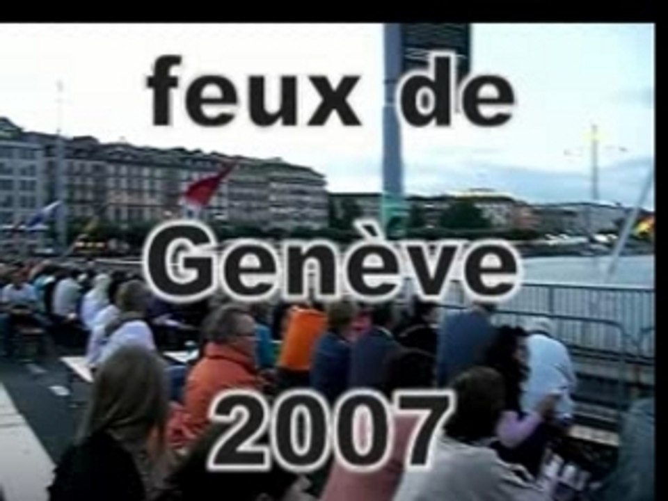 Feux de Genève 2007 !! Magnifique