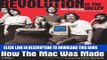 [PDF] Revolution in The Valley: The Insanely Great Story of How the Mac Was Made Full Collection