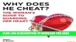 [New] Why Does He Cheat (The Woman s Guide to Guarding Her Heart)? Exclusive Full Ebook