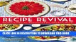 [PDF] Recipe Revival: Southern Classics Reinvented for Modern Cooks Popular Colection