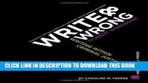 [PDF] Write     Wrong: Writing Within Criminal Justice, A Student Workbook [Full Ebook]