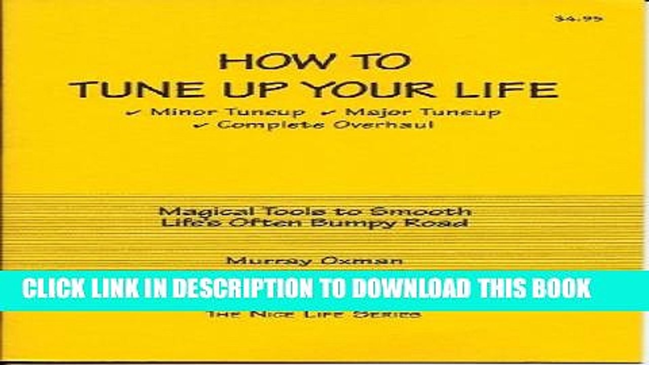 [New] How to Tune Up Your Life (The Nice Life Series) Exclusive Online