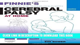[PDF] Finnie s Handling the Young Child with Cerebral Palsy at Home Full Online