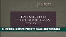 [PDF] Domestic Violence Law, 4th Edition (American Casebook Series) Full Online