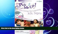 different   Li L Pick Me Up! Fun Songs for Learning 200  ASL Signs - Printed Book plus Enhanced