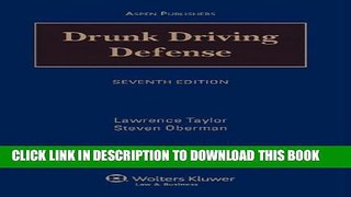 [PDF] Drunk Driving Defense, Seventh Edition Full Online