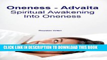 [New] Oneness, Advaita: Spiritual Awakening Into Oneness Exclusive Full Ebook