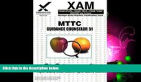 Enjoyed Read MTTC Guidance Counselor 51: Teacher Certification Exam (XAM MTTC)