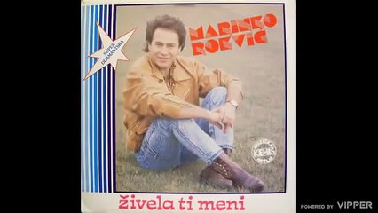 Marinko Rokvic - Ti i ja nikad vise
