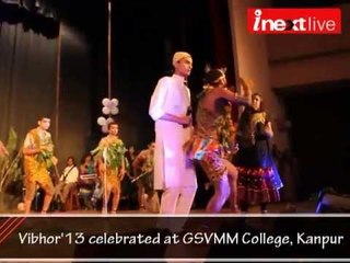 Vibhor'13 celebrated at GSVMM College, Kanpur