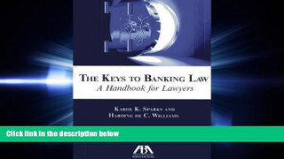 GET PDF  The Keys to Banking Law: A Handbook for Lawyers