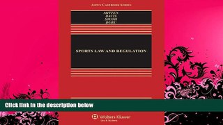 read here  Sports Law   Regulation: Cases Materials   Problems, Third Edition (Aspen Casebook)