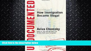 FULL ONLINE  Undocumented: How Immigration Became Illegal