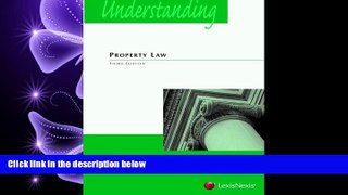 complete  Understanding Property Law